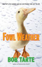 Fowl Weather: How Thirty-Nine Animals and One Sock Monkey Took Over My Life