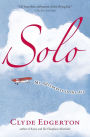 Solo: My Adventures in the Air