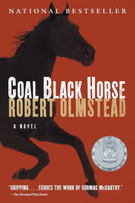 Title: Coal Black Horse, Author: Robert Olmstead