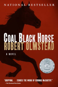 Title: Coal Black Horse, Author: Robert Olmstead