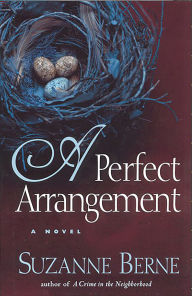 Title: A Perfect Arrangement, Author: Suzanne Berne