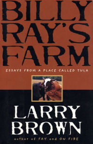 Title: Billy Ray's Farm, Author: Larry Brown