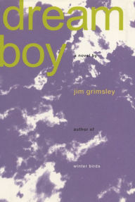 Title: Dream Boy, Author: Jim Grimsley