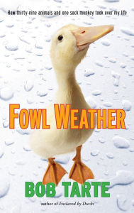 Title: Fowl Weather, Author: Bob Tarte