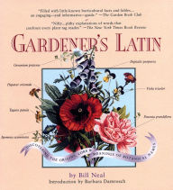 Title: Gardener's Latin: A Lexicon, Author: Bill Neal