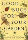 Good Bugs for Your Garden