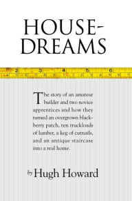 Title: House-Dreams, Author: Hugh Howard