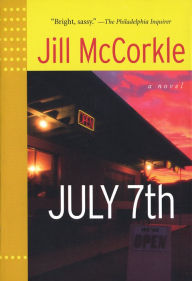 Title: July 7th, Author: Jill McCorkle