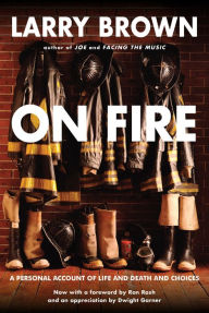 Title: On Fire, Author: Larry Brown