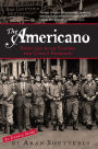 The Americano: Fighting with Castro for Cuba's Freedom