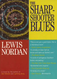 Title: The Sharpshooter Blues, Author: Lewis Nordan