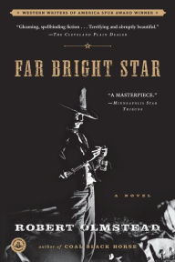 Title: Far Bright Star, Author: Robert Olmstead