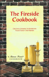 Title: Fireside Cookbook: Creative Cooking to Entertain Your Family and Friends, Author: Pam McKee