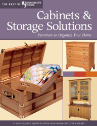Title: Cabinets & Storage Solutions: Furniture to Organize Your Home, Author: Bill Hylton