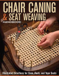 Alternative view 1 of Chair Caning & Seat Weaving Handbook: Illustrated Directions for Cane, Rush, and Tape Seats