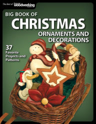 Title: Big Book of Christmas Ornaments and Decorations: 38 Favorite Projects and Patterns, Author: Scroll Saw Woodworking & Crafts Editors