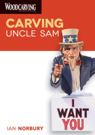 Title: Carving Uncle Sam, Author: Ian Norbury