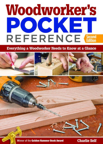 Woodworker's Pocket Reference, Second Edition: Everything a Woodworker Needs to Know at a Glance