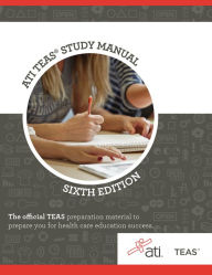 Title: ATI TEAS Review Manual: Sixth Edition Revised / Edition 6, Author: ATI