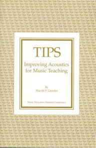 Title: TIPS: Improving Acoustics for Music Teaching, Author: Harold P. Geerdes