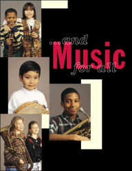 Title: ...And Music for All, Author: The National Association for Music Education