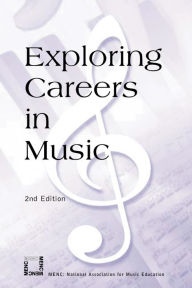 Title: Exploring Careers in Music / Edition 2, Author: The National Association for Music Education