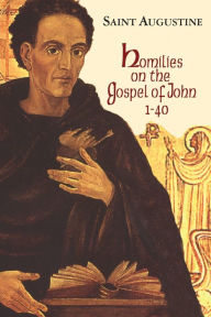 Title: Homilies on the Gospel of John (1-40), Author: St. Augustine