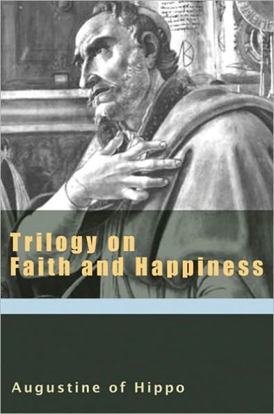 Trilogy on Faith and Happiness