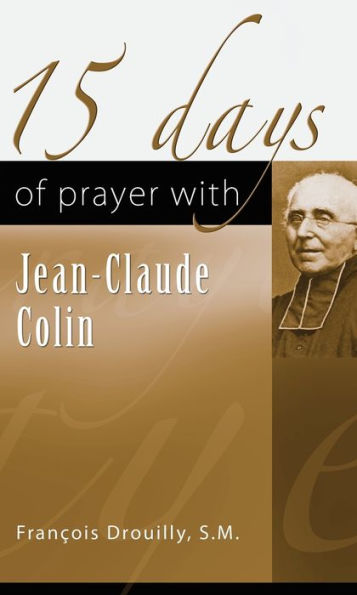 15 Days of Prayer with Jean-Claude Collin