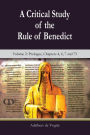 A Critical Study of the Rule of Benedict: Volume 2