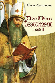 Title: New Testament I and II, Author: St. Augustine