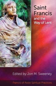 E book free pdf download Saint Francis and the Way of Lent RTF CHM