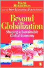 Beyond Globalization: Shaping a Sustainable Global Economy / Edition 1