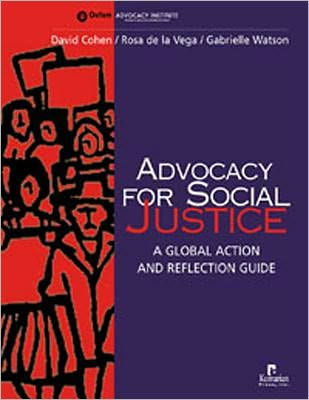 Advocacy for Social Justice: A Global Action and Reflection Guide / Edition 1