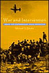 Title: War and Intervention: Issues for Contemporary Peace Operations, Author: Michael Bhatia