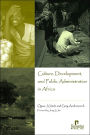 Culture, Development, and Public Administration in Africa