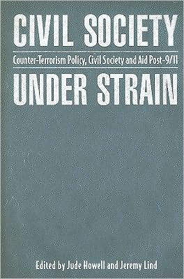 Civil Society Under Strain: Counter-Terrorism Policy, Civil Society and Aid Post-9/11