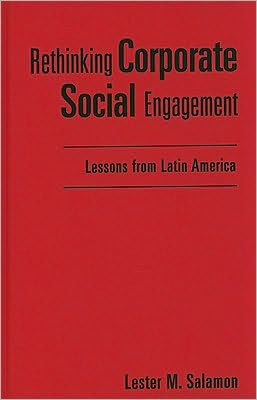 Rethinking Corporate Social Engagement: Lessons From Latin America