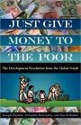 Just Give Money to the Poor: The Development Revolution from the Global South