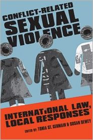 Title: Conflict-Related Sexual Violence: International Law, Local Responses, Author: Kumarian Press