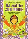 Title: D. J. and the Zulu Parade, Author: Denise McConduit