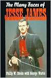 Title: The Many Faces of Jesse James, Author: Phillip Steele