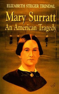 Title: Mary Surratt: An American Tragedy, Author: Elizabeth Trindal