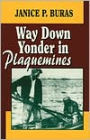 Way Down Yonder in Plaquemines