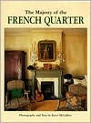 Title: The Majesty of the French Quarter, Author: Kerri McCaffety