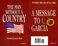 Title: The Man Without A Country / A Message to Garcia, Author: Edward Everett Hale
