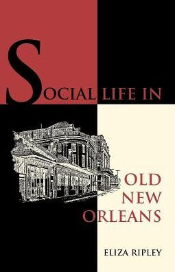 Social Life Old New Orleans