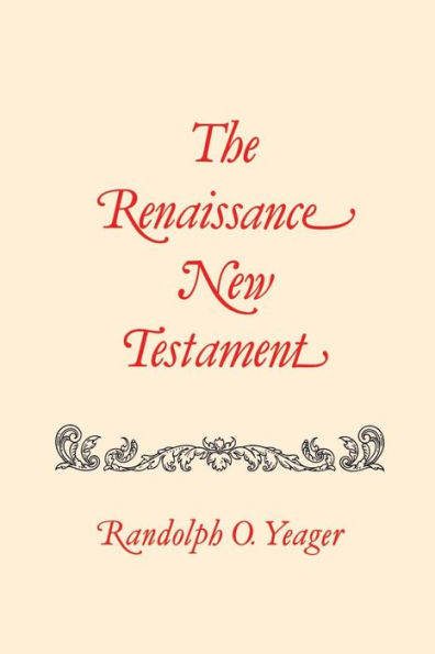 The Renaissance New Testament: 1-5:40