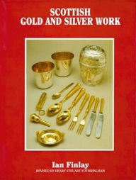 Title: Scottish Gold and Silver Work, Author: Ian Finlay