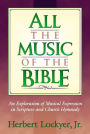 All the Music of the Bible: The Minstrelsy and Music of God's People